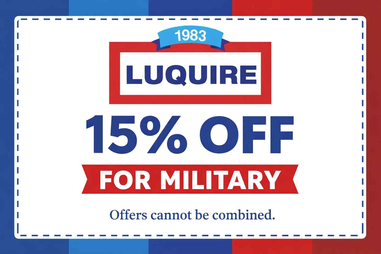 Alt text: "Promotional graphic for a store named Luquire, established in 1983, offering a 15% discount for military members. Text in red, blue, and white."